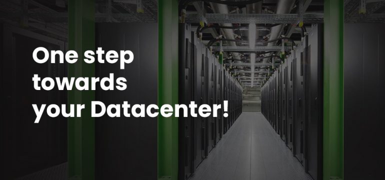 One step towards your Datacenter!