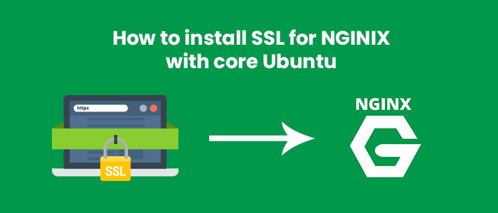 how to install ssl for nginx with core ubuntu